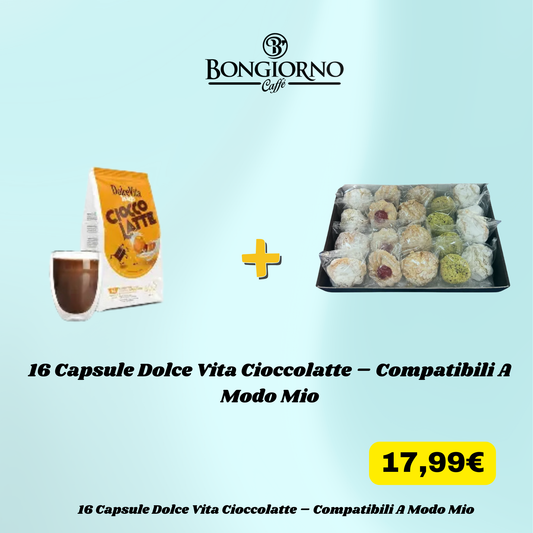 16 Capsule Dolce Vita Cioccolatte – Compatibili A Modo Mio + Omaggio Dolci Siciliani